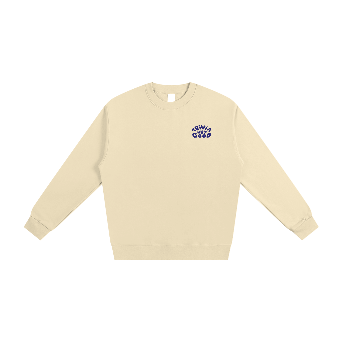 Trivia But Good Sweatshirt