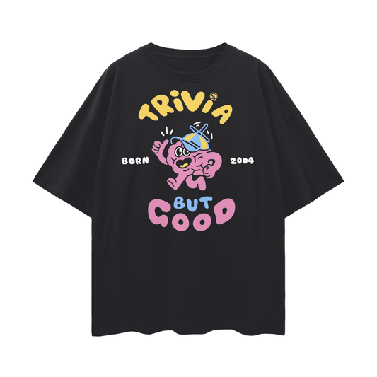 Trivia But Good Colourful Unisex T-Shirt (21st Special)