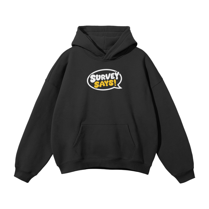 Survey Says Hoodie