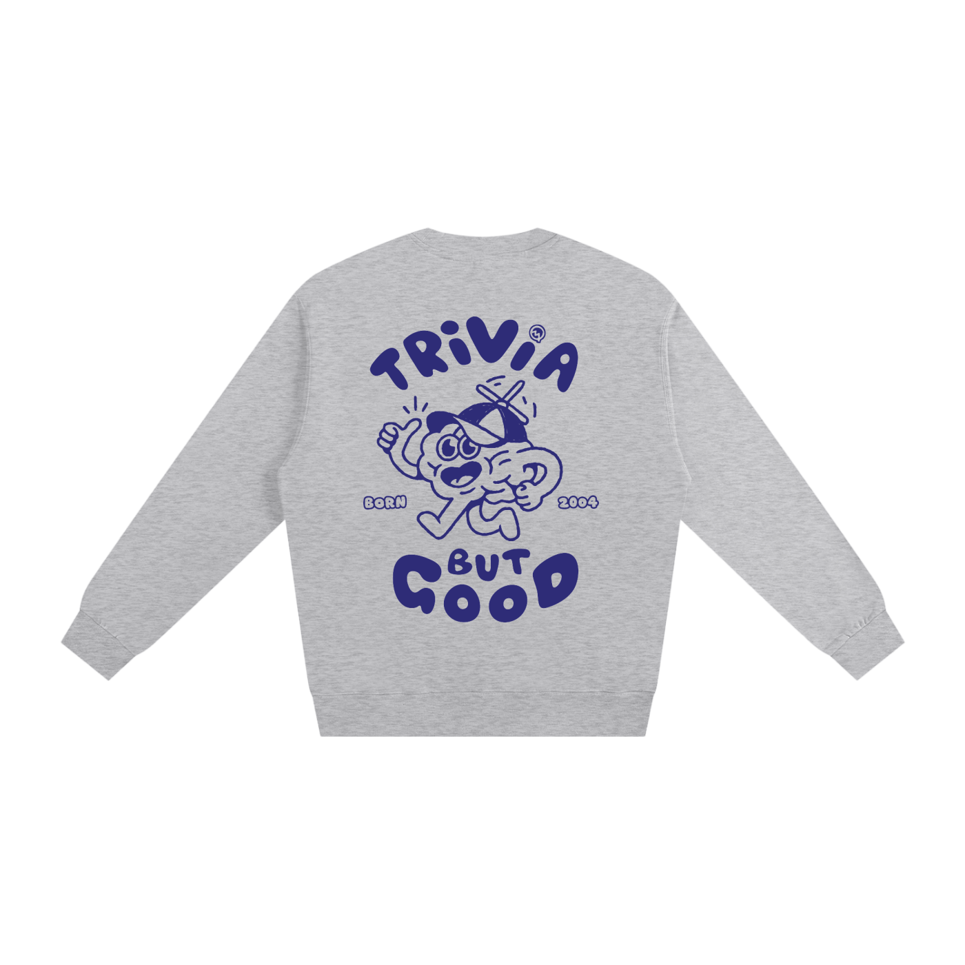 Trivia But Good Sweatshirt