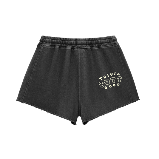 Trivia BUTT Good Women's Shorts - Raw Edge